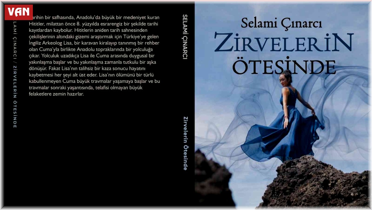 Vanlı Selami Çınarcı'nın dördüncü romanı çıktı