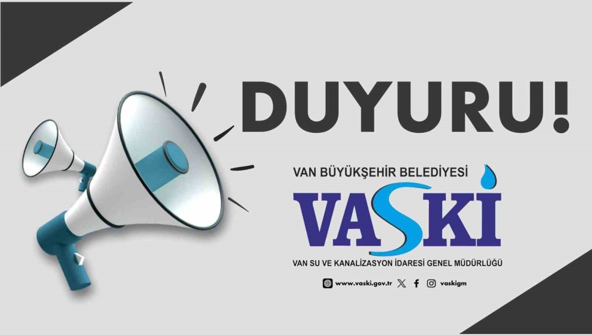 VASKİ'den su kesintisi duyurusu