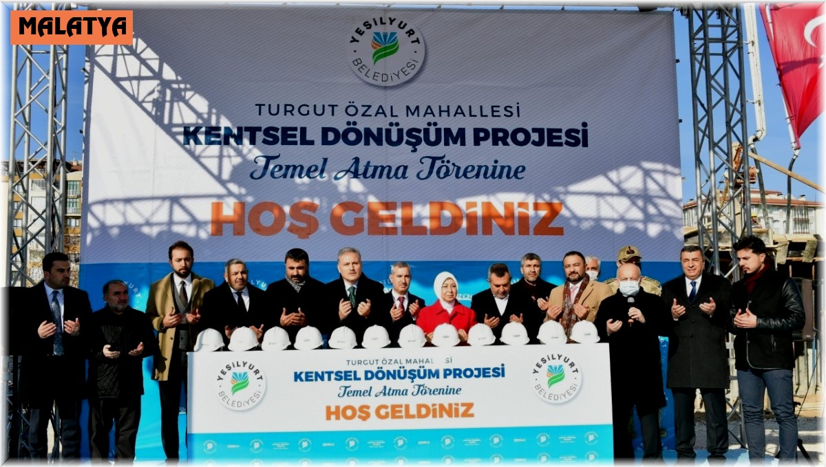 Yeşilyurt 'ta kentsel dönüşüm proje alanında temel atma töreni yaptı