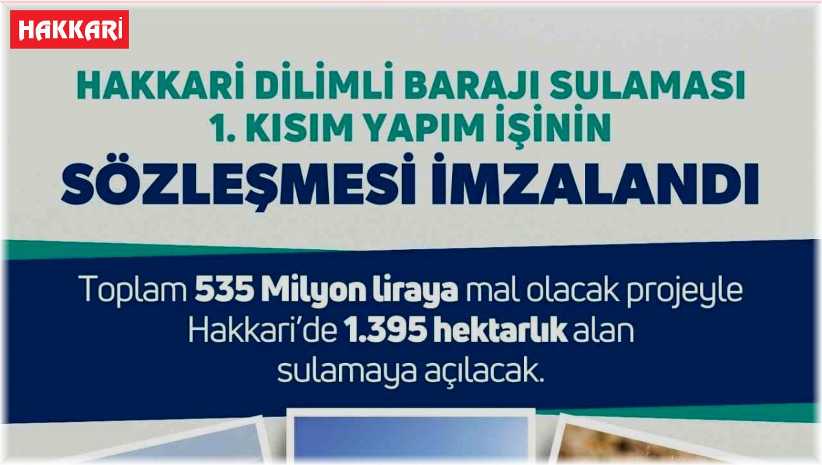 Yüksekova'da 14 bin dekarlık arazi suyla buluşacak