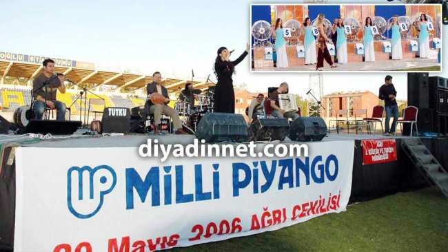 Milli Piyango'nun Mayıs 2006 çekilişi Ağrı'da yapıldı