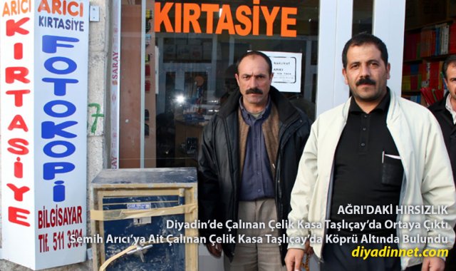 Diyadin'de Çalındı, Taşlıçay'da Köprü Altında Bulundu: Çelik Kasayı Bir Toptancı Fark Etti