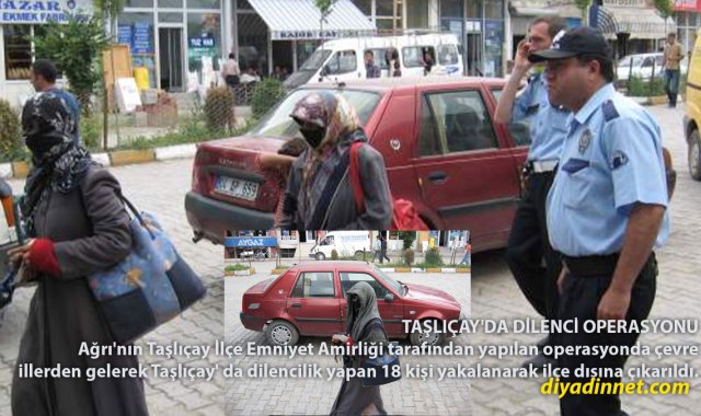 Taşlıçay'da Dilencilik Yapan 18 Kişi İlçe Dışına Çıkarıldı