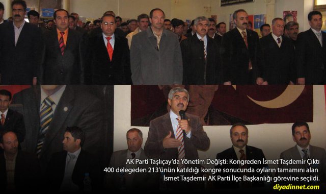 AK Parti Taşlıçay'da Yönetim Değişti: Kongreden İsmet Taşdemir Çıktı