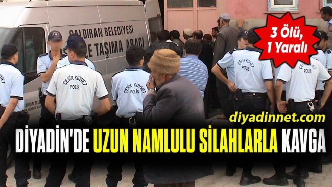 Diyadin Dedebulak'ta Aileler Arasında Silahlı Kavga! 3 Ölü, 1 Yaralı