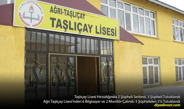 Taşlıçay'da Okuldan 6 Bilgisayar Çalındı: 3 Şüpheli Tutuklandı