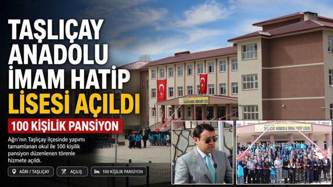 Taşlıçay Anadolu İmam Hatip Lisesi 100 kişilik pansiyonuyla açıldı!...