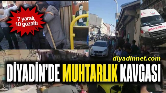 AĞRI - Diyadin'de muhtarlık kavgası: 7 yaralı, 10 gözaltı