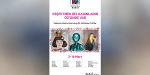 İstMarina AVM'de Kadınlar Gününe Özel "ÖZ" Sergisi