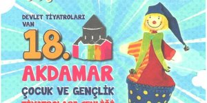 18. Van Akdamar Çocuk ve Gençlik Tiyatroları Şenliği başlıyor