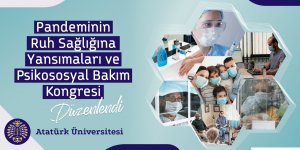 Atatürk Üniversitesi'nde pandeminin ruh sağlığına yansımaları ele alındı
