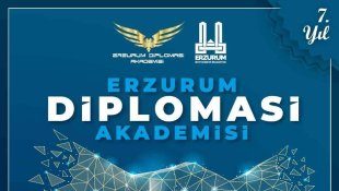 Erzurum diplomasi akademisi çalışmalarına başlıyor