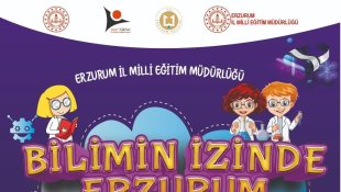 Erzurum Bilim Şenliği kapılarını açıyor