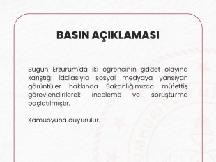 Erzurum'da şiddet olayında gözaltına alınan öğrenciler serbest bırakıldı; Milli Eğitim Bakanlığı soruşturma başlattı