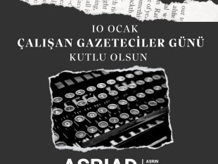 ASRİAD'dan gazeteciler günü mesajı