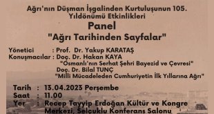 Ağrı'nın Kurtuluşunun 105. Yılında Tarih Paneli: "Ağrı Tarihinden Sayfalar"