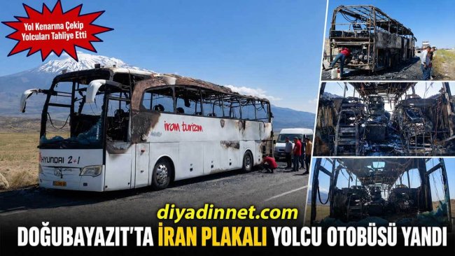 Ağrı Doğubayazıt'ta İran'dan Gelen Otobüste Yangın Çıktı