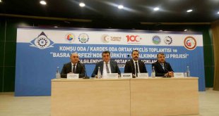 Kardeş odaların gündemi: "Basra Körfezi'nden Türkiye'ye Kalkınma Yolu Projesi"