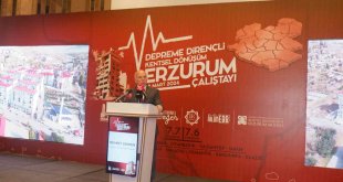 Erzurum'da deprem gerçeği ve kentsel dönüşüm zirvesi