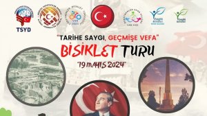 Van'da "Tarihe Saygı Geçmişe Vefa 19 Mayıs Bisiklet Turu" düzenlenecek