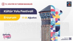 Erzurum Kültür Yolu Festivali 17 Ağustos'ta başlıyor