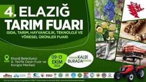 4. Elazığ Tarım Fuarı, kapılarını ziyaretçilerine açıyor