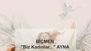 Pınar Tuba Biçmen'in yeni sergisi: "Biz Kadınlar: Ayna: Uyanış"