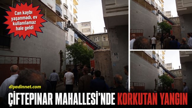 Doğubayazıt (Çiftepınar Mahallesi'nde) korkutan yangın: Ev kullanılamaz hale geldi