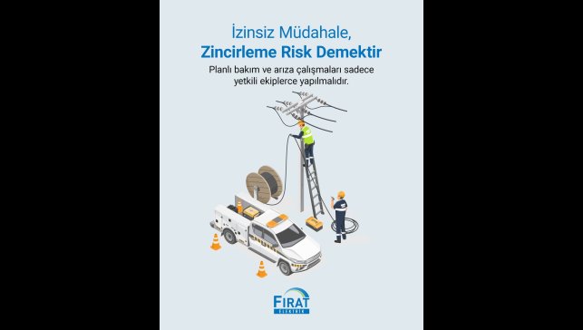 Fırat EDAŞ'tan hayati uyarılar ve kesintisiz enerji için önemli bilgilendirme