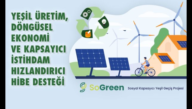 SoGreen yeşil üretim, döngüsel ekonomi ve kapsayıcı istihdam hızlandırıcı hibe desteği programı ilan edildi