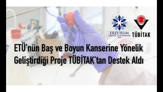 Baş ve boyun kanserine yönelik geliştirilen proje destek aldı