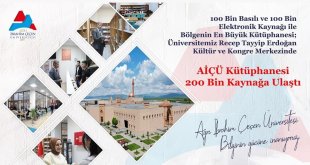 AİÇÜ Kütüphanesi 100 bin basılı ve 100 bin elektronik kaynağa ulaştı