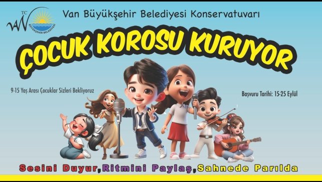 Van Büyükşehir Belediyesi Konservatuvarı 'Çocuk Korosu' kuruyor