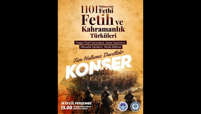 Malatya'nın fethi 924 yıl sonra türkülerle anılacak