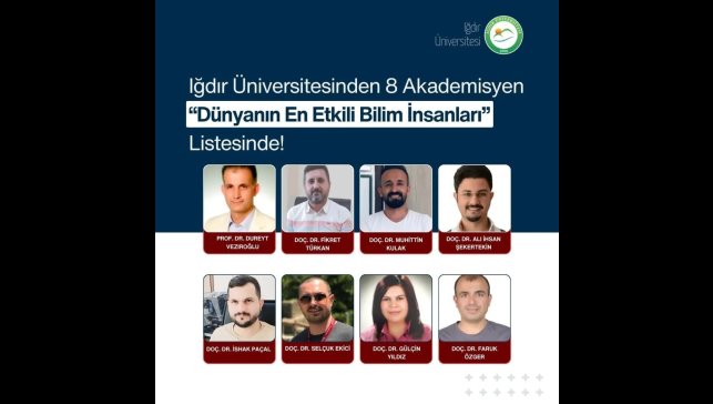 Iğdır Üniversitesinden 8 Akademisyen "Dünyanın En Etkili Bilim İnsanları Listesinde yer aldı