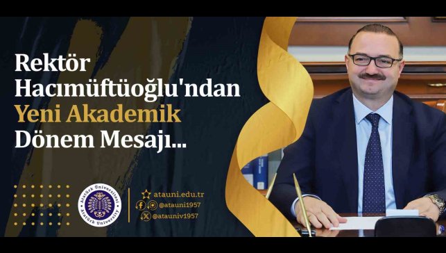 Rektör Hacımüftüoğlu'ndan yeni akademik dönem mesajı
