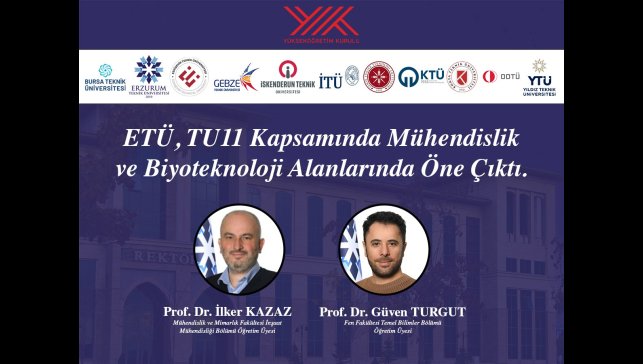 ETÜ Mühendislik ve Biyoteknoloji alanında geliştirdiği projelerle teknik üniversiteler birliğine katkı sunacak