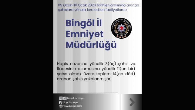 Bingöl'de 14 aranan şahıs yakalandı