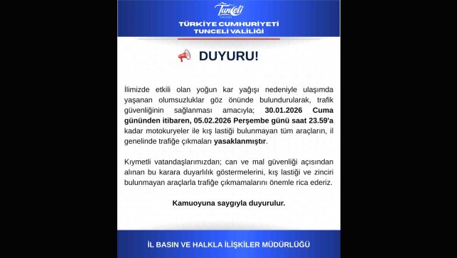 Tunceli'de motokuryeler ve kış lastiği olmayan araçların trafiğe çıkışı yasaklandı