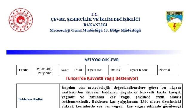 Tunceli için 'Kuvvetli Yağış' uyarısı