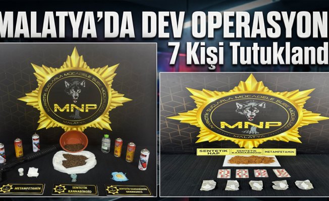Malatya'da sokak satıcılarına yönelik uyuşturucu operasyonunda 7 zanlı tutuklandı