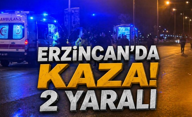Erzincan'da motosiklet ile ticari taksi çarpıştı: 2 kişi hastaneye kaldırıldı