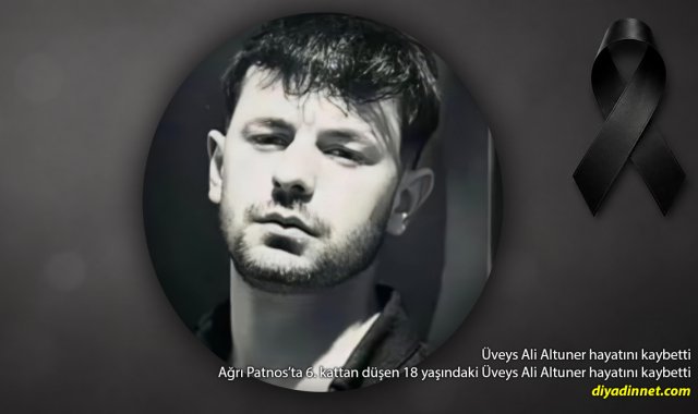 Patnos'ta 6. Kattan Düşen 18 Yaşındaki Gençten Acı Haber: Üveys Ali Altuner Hayatını Kaybetti