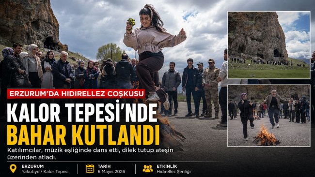 Erzurum'da Hıdırellez ateşi tarihi Kalor Tepesi'nde yakıldı