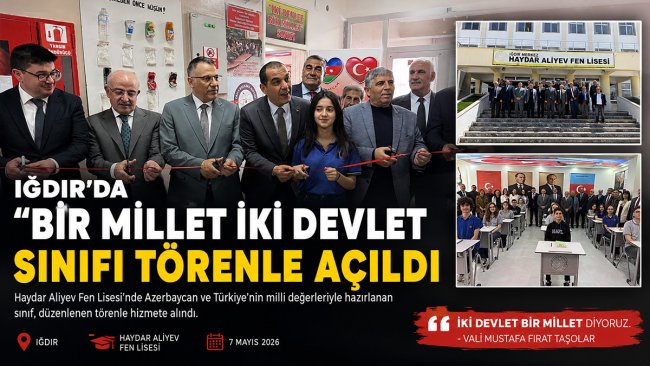 Iğdır'da Türkiye ve Azerbaycan değerleriyle hazırlanan 'Bir Millet İki Devlet' sınıfı açıldı