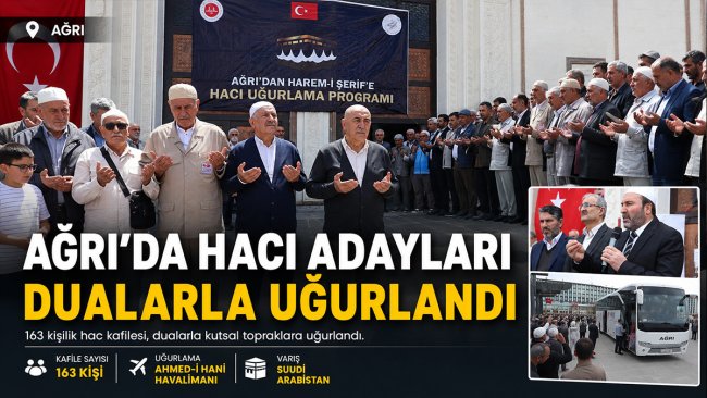 Ağrı'da 163 kişilik hac kafilesi dualarla kutsal topraklara uğurlandı