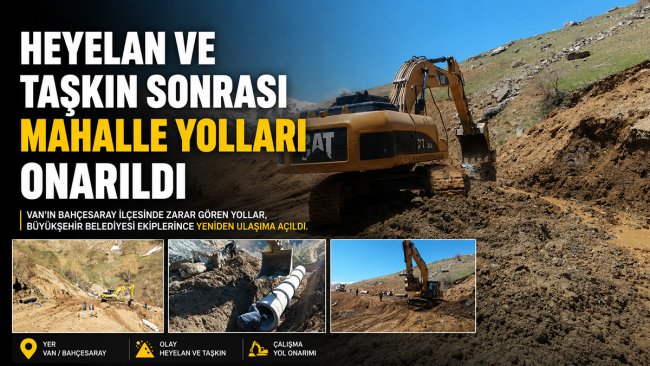 Van Bahçesaray'da heyelan ve taşkınların bozduğu mahalle yolları onarıldı