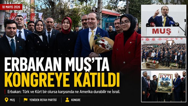 Fatih Erbakan'dan Muş'ta "Terörsüz Türkiye" açıklaması: Barışa ve kardeşliğe evet