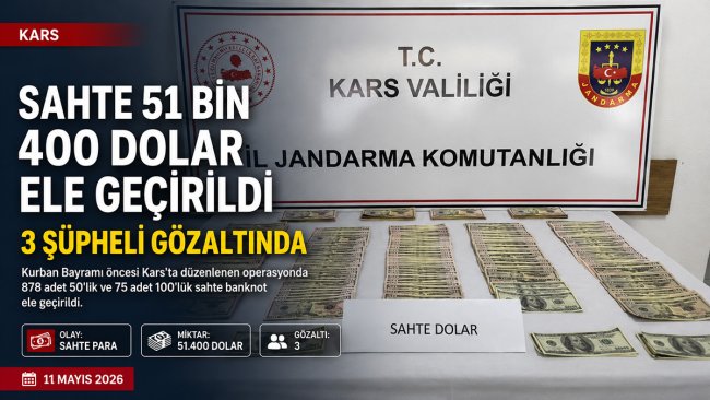 Kars'ta Kurban Bayramı öncesi sahte dolar operasyonu: 51 bin 400 dolar ele geçirildi