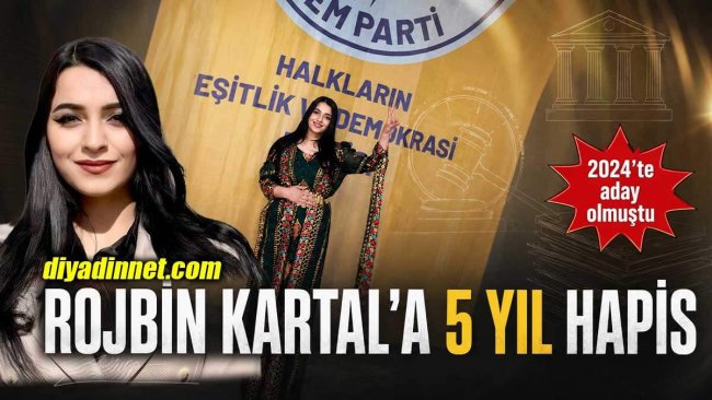 Patnos'ta DEM Parti'nin eski eş başkan adayı Rojbin Kartal'a 5 yıl hapis ve siyasi yasak kararı